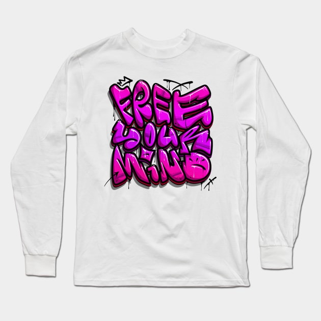 Free your mind Long Sleeve T-Shirt by Graffitidesigner